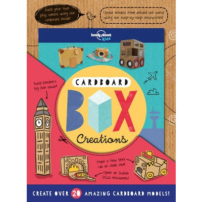 Cardboard Box Creations by Lonely Planet Kids