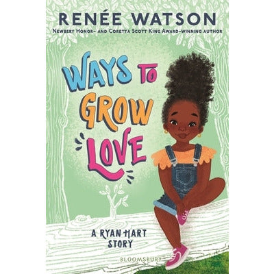 Ways to Grow Love by Renée Watson