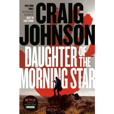 Daughter of the Morning Star: A Longmire Mystery by Craig Johnson