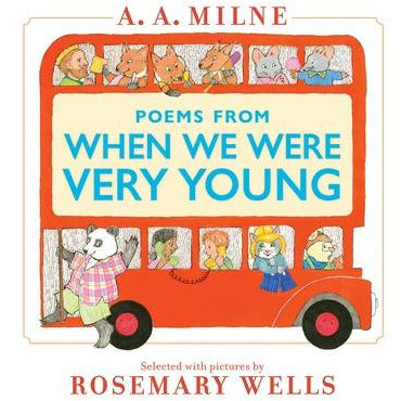 Poems from When We Were Very Young by A. A. Milne