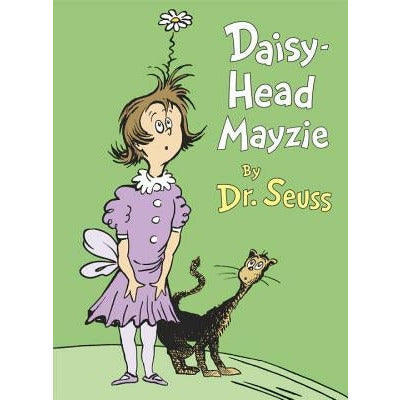 Daisy-Head Mayzie by Dr Seuss