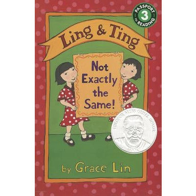Ling & Ting: Not Exactly the Same! by Grace Lin