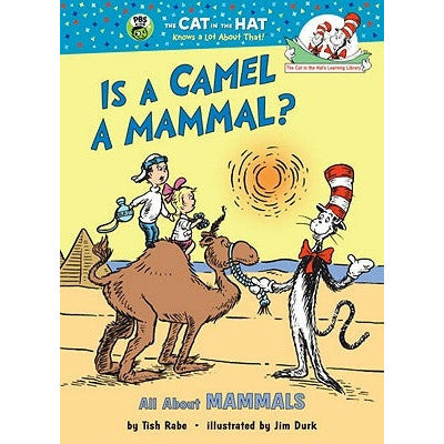 Is a Camel a Mammal?: All about Mammals by Tish Rabe