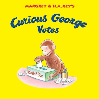 Curious George Votes by H. A. Rey