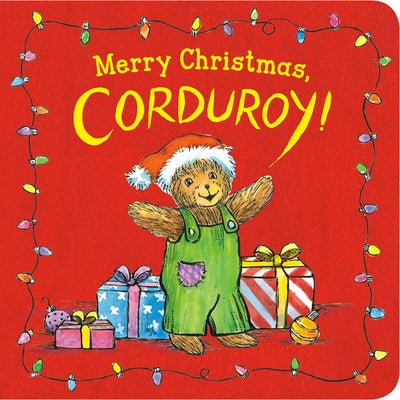 Merry Christmas, Corduroy! by Don Freeman