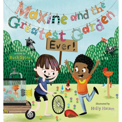 Maxine and the Greatest Garden Ever by Ruth Spiro