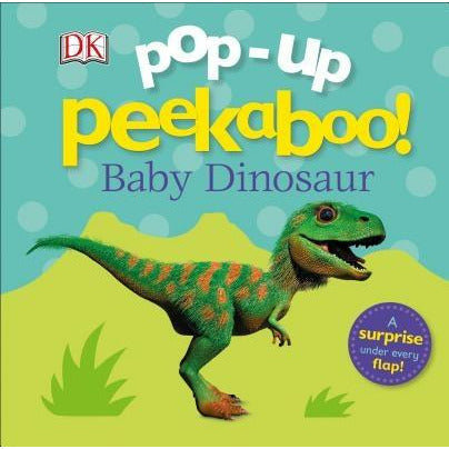 Pop-Up Peekaboo! Baby Dinosaur by DK