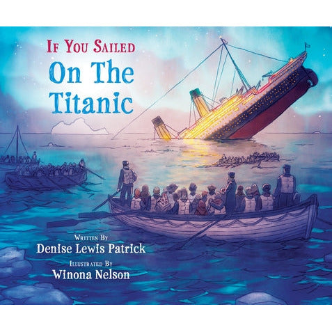 If You Sailed on the Titanic by Denise Lewis Patrick