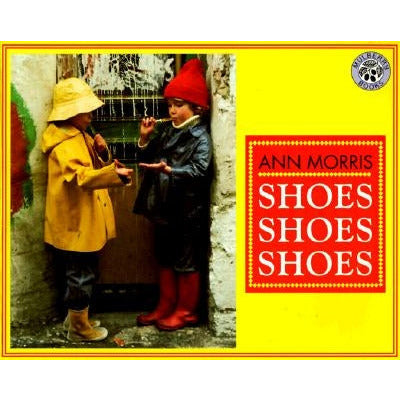 Shoes, Shoes, Shoes by Ann Morris