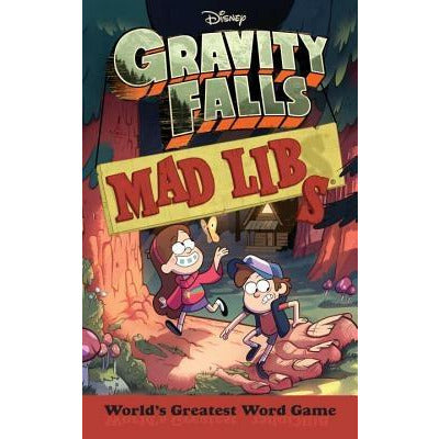 Gravity Falls Mad Libs: World's Greatest Word Game by Laura Macchiarola