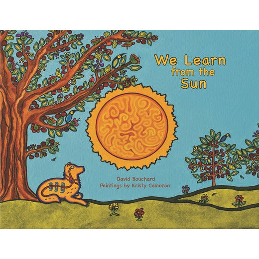 We Learn from the Sun by David Bouchard