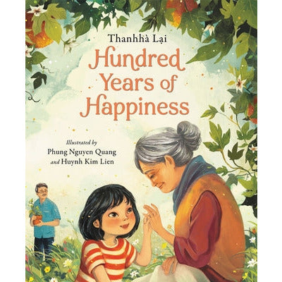 Hundred Years of Happiness by Thanhhà Lai
