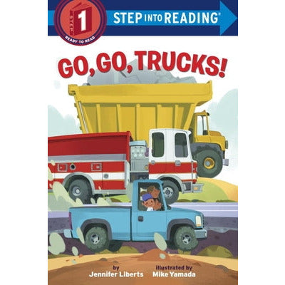 Go, Go, Trucks! by Jennifer Liberts