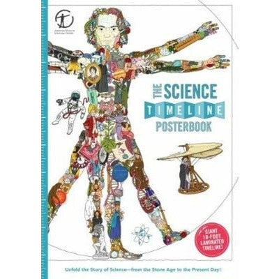 The Science Timeline Posterbook: Unfold the Story of Inventions--From the Stone Age to the Present Day! by Christopher Lloyd