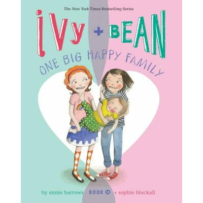 Ivy + Bean One Big Happy Family by Annie Barrows