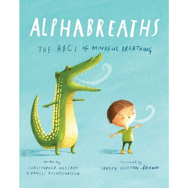 Alphabreaths: The ABCs of Mindful Breathing by Christopher Willard