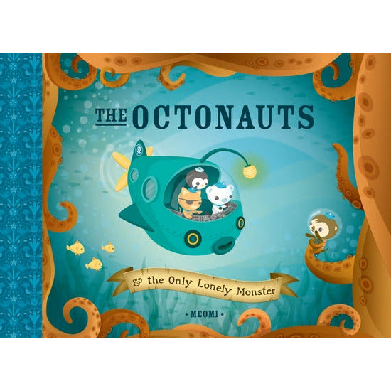 The Octonauts and the Only Lonely Monster by Meomi