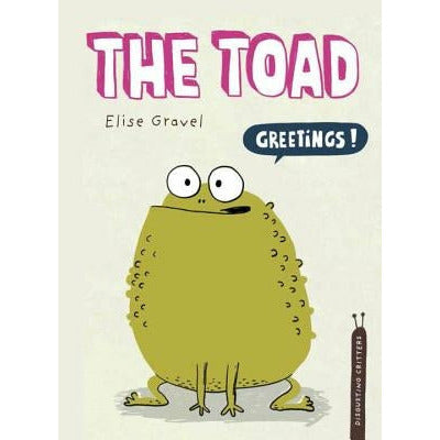 The Toad by Elise Gravel