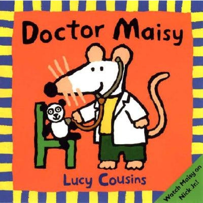 Doctor Maisy by Lucy Cousins