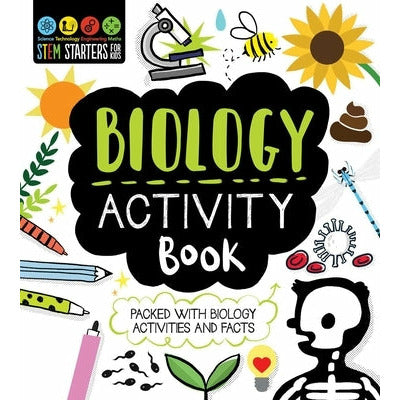 STEM Starters for Kids Biology Activity Book: Packed with Activities and Biology Facts by Jenny Jacoby