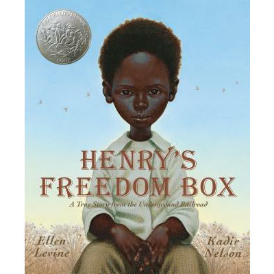 Henry's Freedom Box: A True Story from the Underground Railroad by Ellen Levine