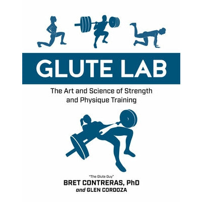 Glute Lab by Bret Contreras