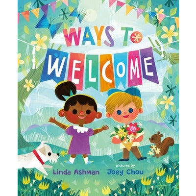 Ways to Welcome by Linda Ashman