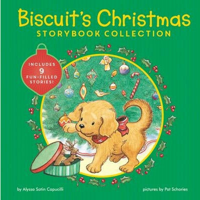 Biscuit's Christmas Storybook Collection: Includes 9 Fun-Filled Stories! by Alyssa Satin Capucilli