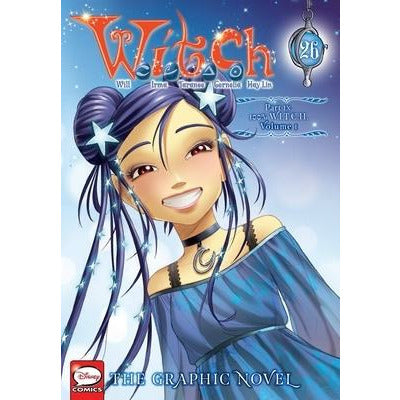 W.I.T.C.H.: The Graphic Novel, Part IX. 100% W.I.T.C.H., Vol. 1 by Disney
