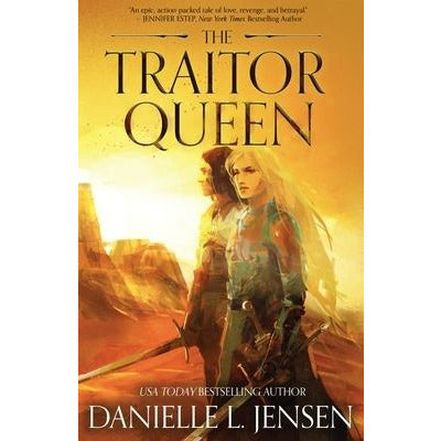 The Traitor Queen First Edition by Danielle L. Jensen