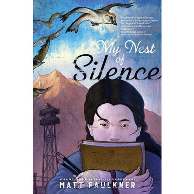 My Nest of Silence by Matt Faulkner