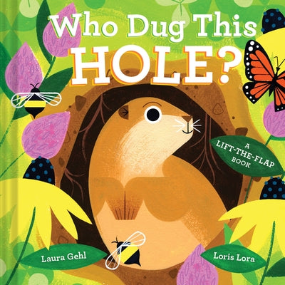 Who Dug This Hole? by Laura Gehl