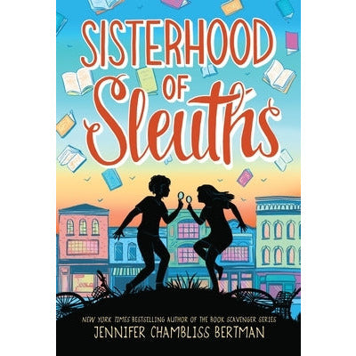 Sisterhood of Sleuths by Jennifer Chambliss Bertman
