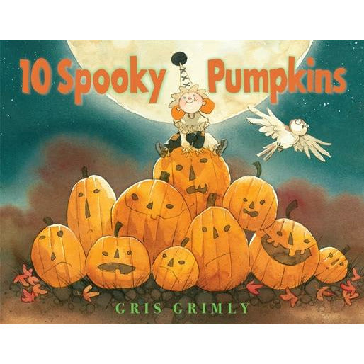 Ten Spooky Pumpkins by Gris Grimly