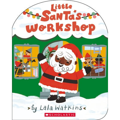 Little Santa's Workshop (a Lala Watkins Book) by Lala Watkins