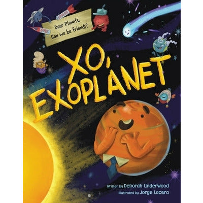 Xo, Exoplanet by Deborah Underwood