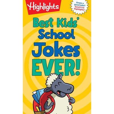 Best Kids' School Jokes Ever! by Highlights