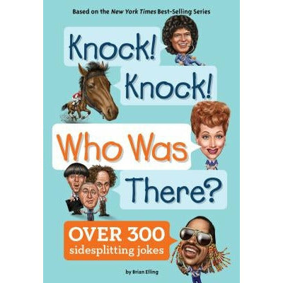Knock! Knock! Who Was There? by Brian Elling
