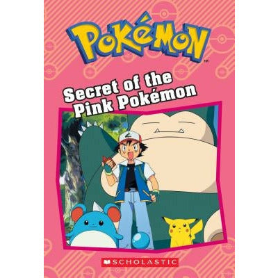 Secret of the Pink Pok√©mon (Pok√©mon: Chapter Book) by Tracey West