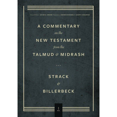 Commentary on the New Testament from the Talmud and Midrash: Volume 1, Matthew by Hermann Strack