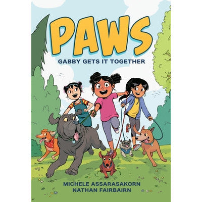 Paws: Gabby Gets It Together by Nathan Fairbairn