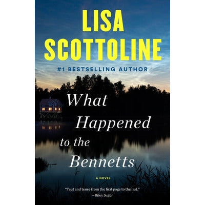 What Happened to the Bennetts by Lisa Scottoline
