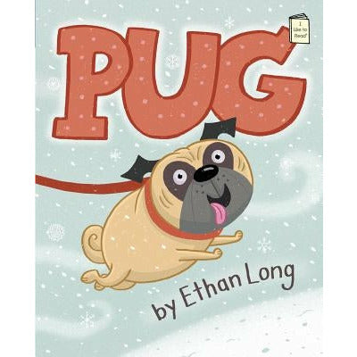 Pug by Ethan Long