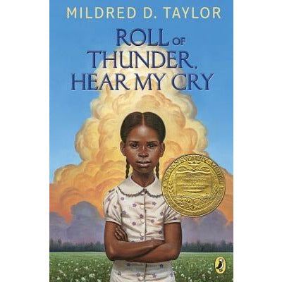 Roll of Thunder, Hear My Cry by Mildred D. Taylor