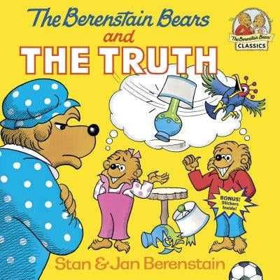 The Berenstain Bears and the Truth by Stan Berenstain
