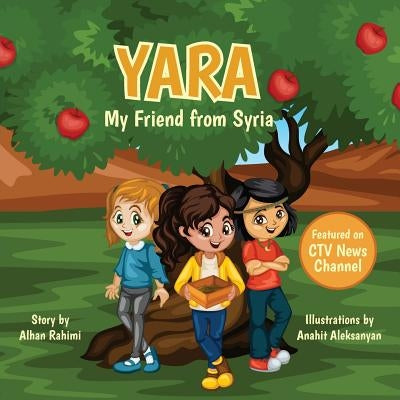 Yara, My Friend from Syria by Alhan Rahimi