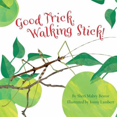 Good Trick Walking Stick by Sheri M. Bestor