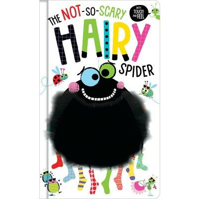 The Not-So-Scary Hairy Spider by Rosie Greening