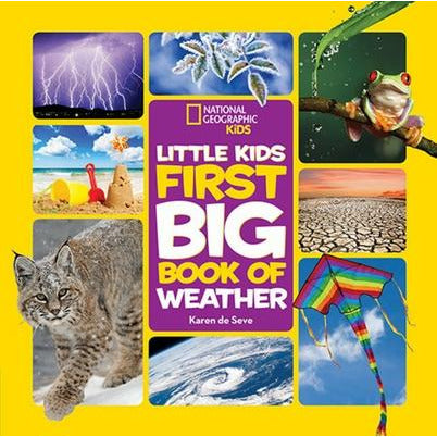 National Geographic Little Kids First Big Book of Weather by Karen Seve
