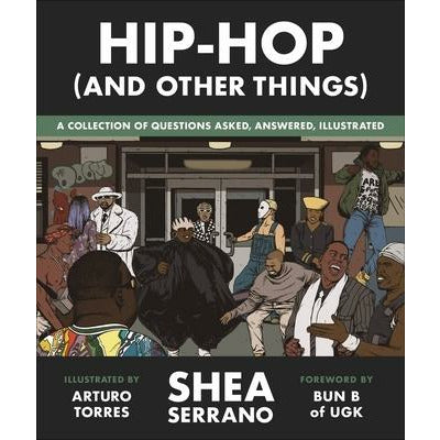 Hip-Hop (and Other Things) by Shea Serrano